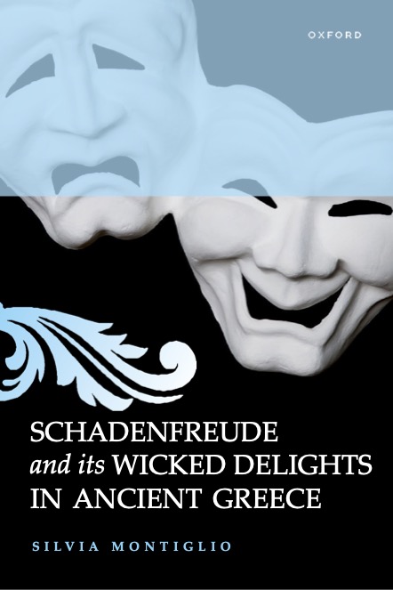 Congratulations to Affiliate Faculty Silvia Montiglio for the publication of her new bookSchadenfreude and its Wicked Delights in Ancient Greece